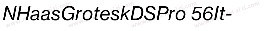NHaasGroteskDSPro 56It字体转换